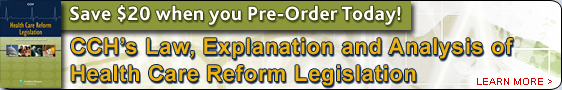CCH's Law, Explanation and Analysis of Health Care Reform Legislation